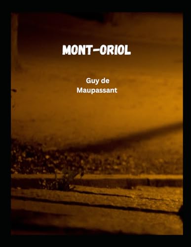 Mont-Oriol von Independently published